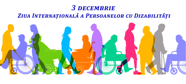 3 Decembrie – Ziua Internațională a Persoanelor cu Dizabilități