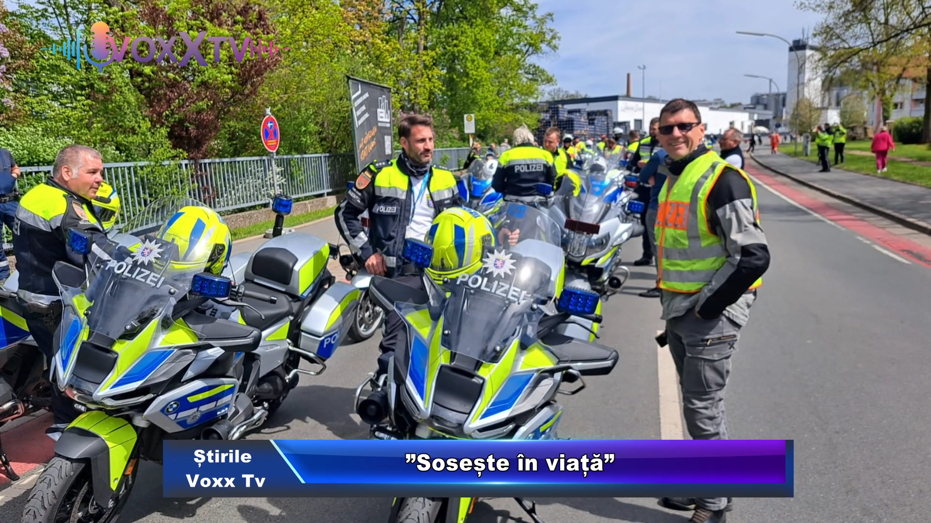 ”Sosește în viață”