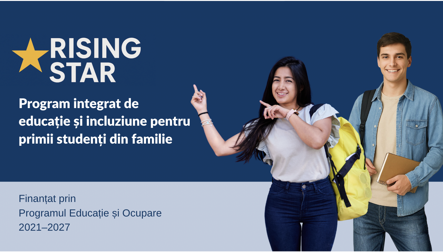 Proiectul „RISING STAR” a sprijinit viitorii studenți în sesiunea de admitere din iulie 2026